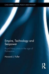 Produktbild: Fuller, H: Empire, Technology and Seapower