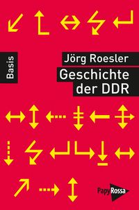 Bild vom Artikel Geschichte der DDR vom Autor Jörg Roesler