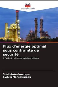 Produktbild: Flux d'&eacute;nergie optimal sous contrainte de s&eacute;curit&eacute;