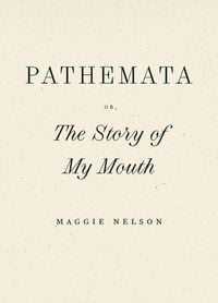 Produktbild: Pathemata, Or, the Story of My Mouth