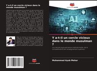 Produktbild: Y a-t-il un cercle vicieux dans le monde musulman ?