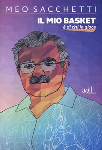 Produktbild: Il mio basket &egrave; di chi lo gioca