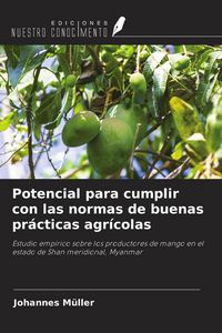 Produktbild: Potencial para cumplir con las normas de buenas pr&aacute;cticas agr&iacute;colas