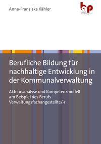 Produktbild: Berufliche Bildung f&uuml;r nachhaltige Entwicklung in der Kommunalverwaltung
