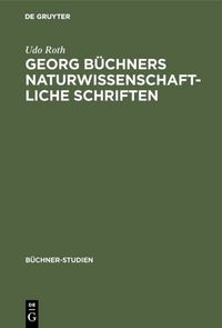 Produktbild: Georg B&uuml;chners naturwissenschaftliche Schriften