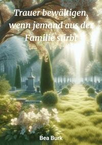 Produktbild: Trauer bew&auml;ltigen