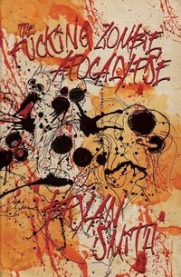 Produktbild: The Fucking Zombie Apocalypse