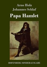 Bild vom Artikel Papa Hamlet vom Autor Arno Holz