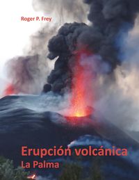 Produktbild: Erupci&oacute;n volc&aacute;nica en la isla de La Palma