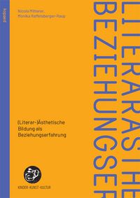 Produktbild: (Literar-)&Auml;sthetische Bildung als Beziehungserfahrung