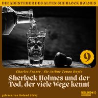Produktbild: Sherlock Holmes und der Tod, der viele Wege kennt (Die Abenteuer des alten Sherlock Holmes, Folge 9)