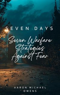 Produktbild: Seven Days: Seven Warfare Strategies Against Fear