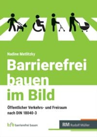 Produktbild: Barrierefrei bauen im Bild &ndash; DIN 18040-3