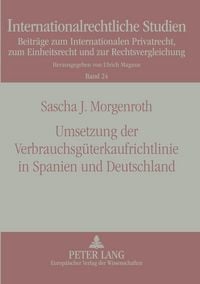 Produktbild: Umsetzung der Verbrauchsg&uuml;terkaufrichtlinie in Spanien und Deutschland