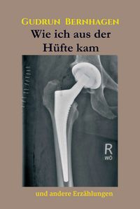 Produktbild: Wie ich aus der H&uuml;fte kam