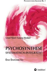 Produktbild: Psychosynthese - Systematisch-Integrativ!