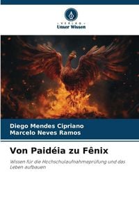 Produktbild: Von Paid&eacute;ia zu F&ecirc;nix