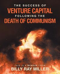 Produktbild: The Success of Venture Capital following the Death of Communism