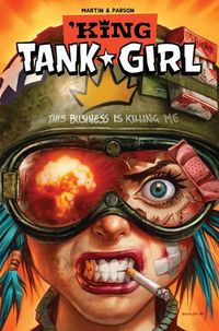 Produktbild: Martin, A: Tank Girl: King Tank Girl