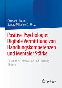 Produktbild: Positive Psychologie: Digitale Vermittlung von Handlungskompetenzen und Mentaler St&auml;rke