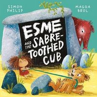 Produktbild: Philip, S: Esme and the Sabre-Toothed Cub