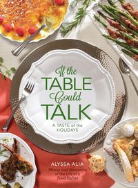 Produktbild: If the Table Could Talk- A Taste of the Holidays