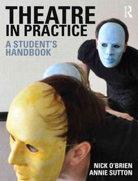 Produktbild: O'Brien, N: Theatre in Practice