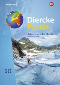 Produktbild: Diercke Praxis SII - Arbeits- und Lernbuch - Ausgabe 2020