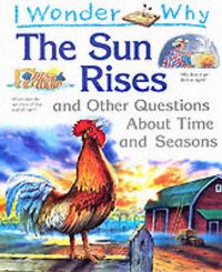 Produktbild: I Wonder Why the Sun Rises and Other Questions About Time an