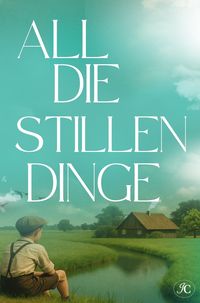Produktbild: All die stillen Dinge