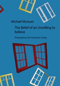 Produktbild: The Belief of an Unwilling to believe