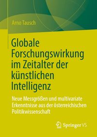 Produktbild: Globale Forschungswirkung im Zeitalter der k&uuml;nstlichen Intelligenz