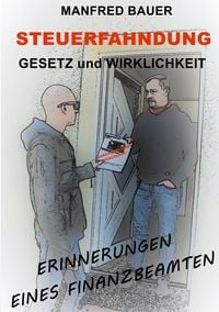 Produktbild: Steuerfahndung Gesetz und Wirklichkeit