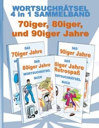 Produktbild: Wortsuchr&auml;tsel 4 in 1 Sammelband 70iger, 80iger und 90iger Jahre