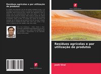 Produktbild: Res&iacute;duos agr&iacute;colas e por utiliza&ccedil;&atilde;o de produtos
