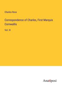 Produktbild: Correspondence of Charles, First Marquis Cornwallis