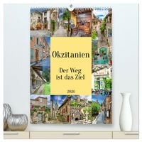 Produktbild: Okzitanien, Der Weg ist das Ziel (hochwertiger Premium Wandkalender 2026 DIN A2 hoch), Kunstdruck in Hochglanz