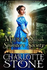 Produktbild: Historical Romance: Maura's Special Spinster's Society A Lady's Club Regency Romance (The Spinster's Society, #10)