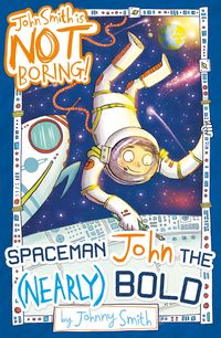 Produktbild: Spaceman John the (Nearly) Bold