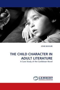Produktbild: Mugubi, J: Child Character in Adult Literature
