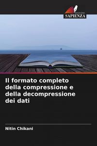 Produktbild: Il formato completo della compressione e della decompressione dei dati