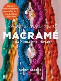 Produktbild: Decora la casa con il macram&egrave;. Una guida per iniziare