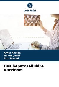 Produktbild: Das hepatozellul&auml;re Karzinom