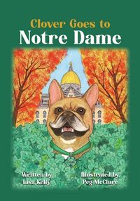 Produktbild: Clover Goes to Notre Dame