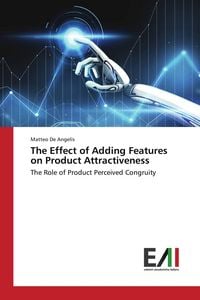 Produktbild: The Effect of Adding Features on Product Attractiveness