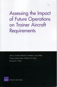 Produktbild: Assessing the Impact of Future Operations on Trainer Aircraft Requirements