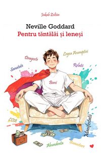 Produktbild: Neville Goddard - Pentru tantalai &iquest;i lene&iquest;i (Legile Universului)