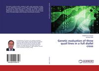 Produktbild: Genetic evaluation of three quail lines in a full diallel cross