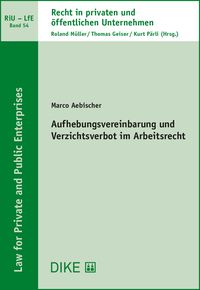Produktbild: Aufhebungsvereinbarung und Verzichtsverbot im Arbeitsrecht