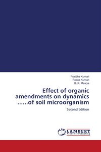 Produktbild: Effect of organic amendments on dynamics ......of soil microorganism